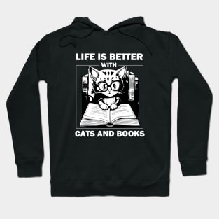 Life Is Better With Cats And Books Hoodie